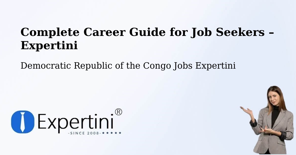 Career Guide for Job Seekers – Watsa - Watsa, Democratic Republic of the Congo Jobs Expertini