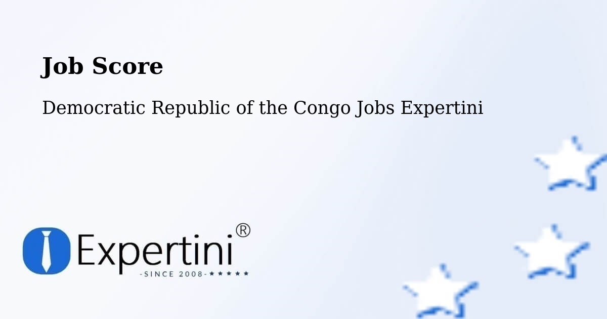 Job Score & Job Description Score Tool – Watsa - Democratic Republic of the Congo Jobs Expertini